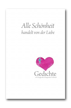 alle schönheit handelt von der Liebe